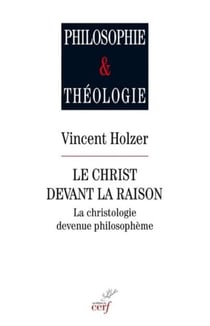 LE CHRIST DEVANT LA RAISON