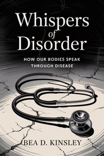 Whispers of Disorder: How Our Bodies Speak Through Disease