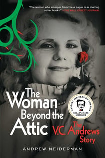 The Woman Beyond the Attic - The V.C. Andrews Story