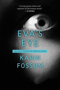 Eva's Eye - An Inspector Sejer Mystery