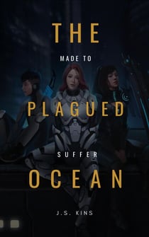 The Plagued Ocean made to suffer - Plagued Ocean, #1