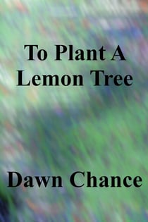 To Plant A Lemon Tree