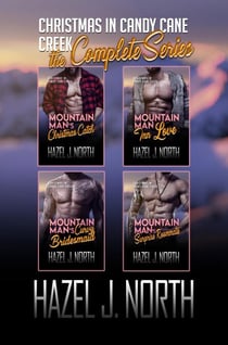 Christmas in Candy Cane Creek: The Complete Series - Christmas in Candy Cane Creek, #5