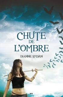 Chute de l’Ombre - Le Monde de l'Ombre - tome 3