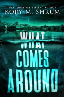 What Comes Around - A Lou Thorne Thriller, #6