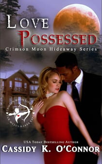 Love Possessed - Crimson Moon Hideaway