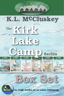 The Kirk Lake Camp Series Box Set - Kirk Lake Camp, #7