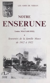Notre Ensérune - Souvenirs de la famille Maux de 1912 à 1922