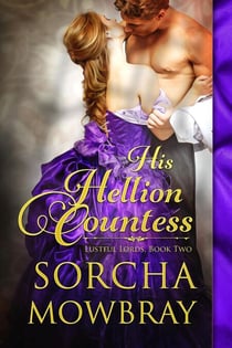 His Hellion Countess - Lustful Lords, #2
