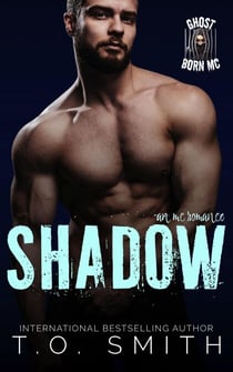 Shadow - Ghost Born MC, #8