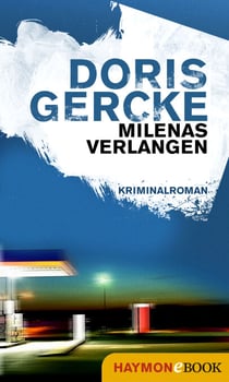 Milenas Verlangen - Kriminalroman