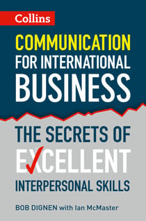 Communication for International Business - The secrets of excellent interpersonal skills