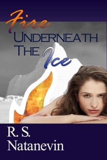 Fire Underneath the Ice