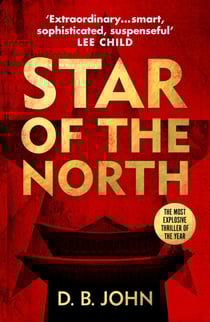 Star of the North - An explosive thriller set in North Korea