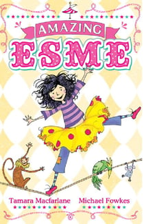 Amazing Esme - Book 1