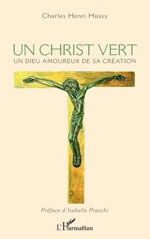 Un Christ vert - Un Dieu amoureux de sa Création