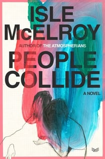 People Collide - A Novel