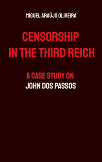 Censorship in the Third Reich - A Case Study on John Dos Passos