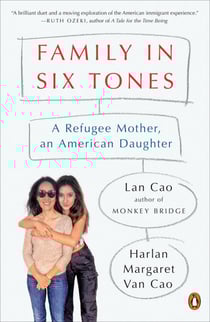 Family in Six Tones - A Refugee Mother, an American Daughter