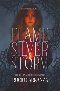 Flame in the Silver Storm - The Eternal Curse, #2