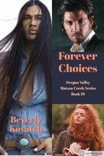 Forever Choices - Oregon Valley - Matson Creek Series, #10