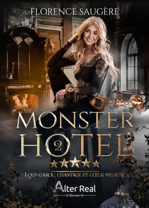 Loup-garou, chantage et cœur meurtri - Monster Hotel, T2