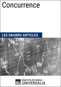Concurrence - Les Grands Articles d'Universalis