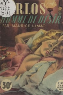 Carlos, homme de désir - Un inédit de désir et de passion