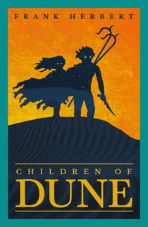 Children Of Dune - The inspiration for the blockbuster film
