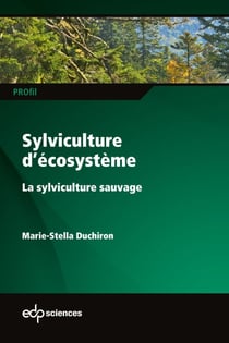 Sylviculture d’écosystème - La sylviculture sauvage