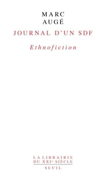 Journal d'un SDF. Ethnofiction - Ethnofiction