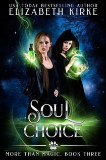 Soul Choice - More than Magic, #3