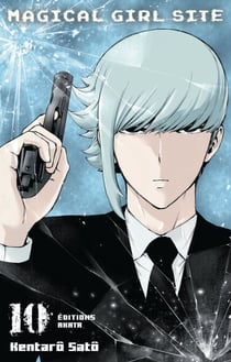 Magical Girl Site - Tome 10