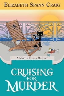 Cruising for Murder - A Myrtle Clover Cozy Mystery, #10