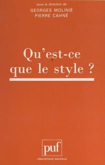 Actes du Colloque international "Qu'est-ce-que le style ?"