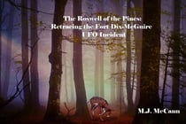 The Roswell of the Pines:  Retracing the Fort Dix-McGuire UFO Incident