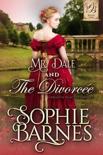 Mr. Dale and the Divorcée - The Brazen Beauties, #1
