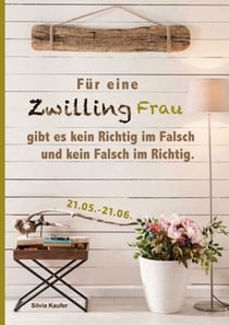 Für eine Zwilling Frau gibt es kein Richtig im Falsch und kein Falsch im Richtig - Sternzeichen Analyse mit Genuss