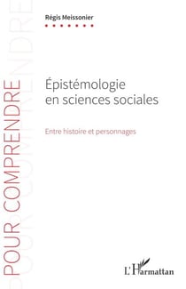Épistémologie en sciences sociales - Entre histoire et personnages