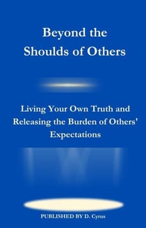 Beyond the Shoulds of Others