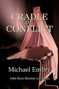 Cradle of Conflict - John Ross Boomer Lit Series