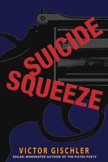 Suicide Squeeze - A Novel