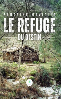 Le refuge du destin
