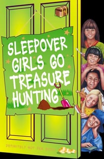 Sleepover Girls Go Treasure Hunting