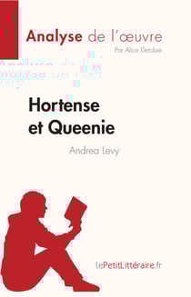 Hortense et Queenie d'Andrea Levy (Analyse de l'oeuvre) - Résumé complet et analyse détaillée de l'oeuvre