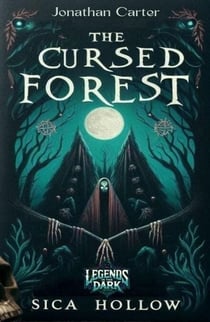 The Cursed Forest - Legends in the Dark, #41