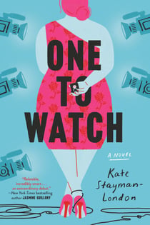 One to Watch - A Novel