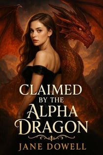 Claimed by the Alpha Dragon