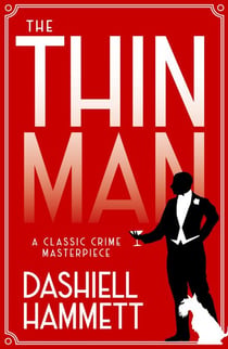 The Thin Man - A classic crime masterpiece