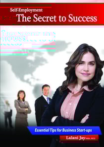 Self-Employment – The Secret to Success, Essential Tips for Business Start-Ups - Business Development, #1